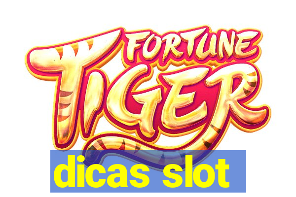 dicas slot