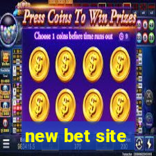 new bet site