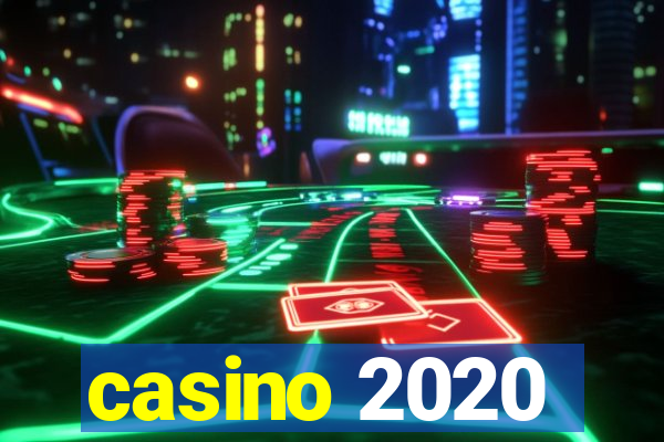 casino 2020