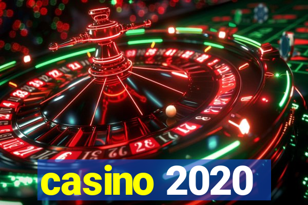 casino 2020