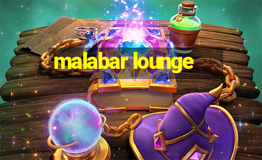 malabar lounge