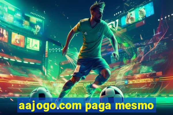 aajogo.com paga mesmo