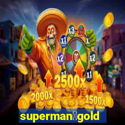 superman：gold