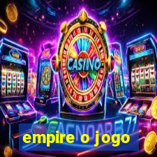 empire o jogo