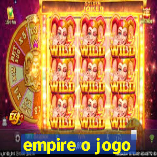 empire o jogo