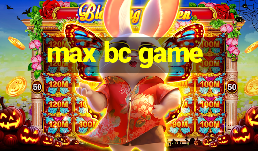 max bc game