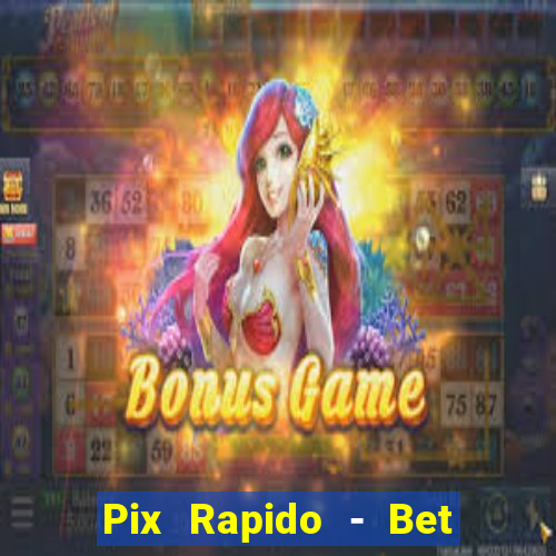 Pix Rapido - Bet Sport 365