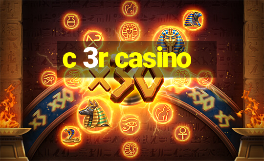 c 3r casino