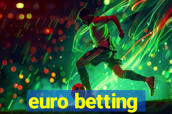 euro betting