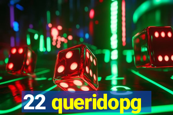 22 queridopg