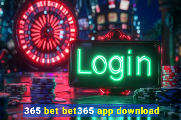 365 bet bet365 app download