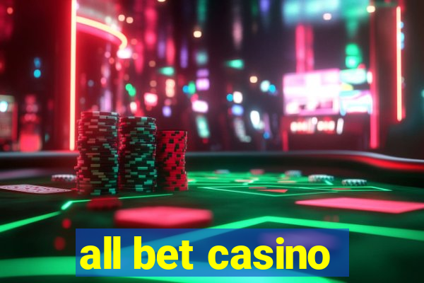 all bet casino