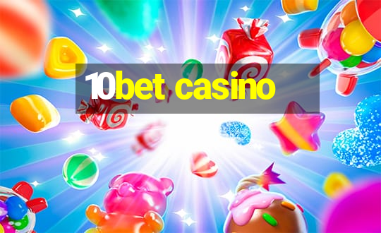 10bet casino