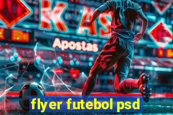 flyer futebol psd