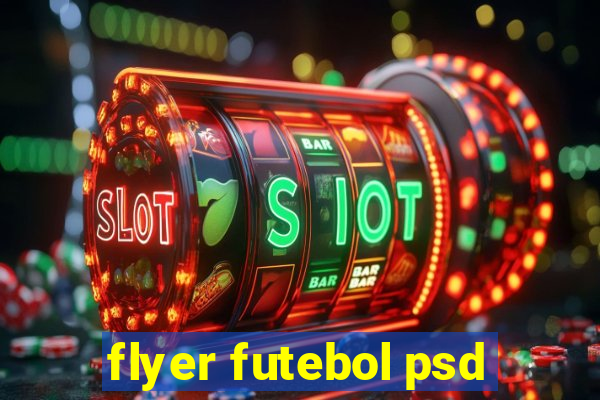 flyer futebol psd