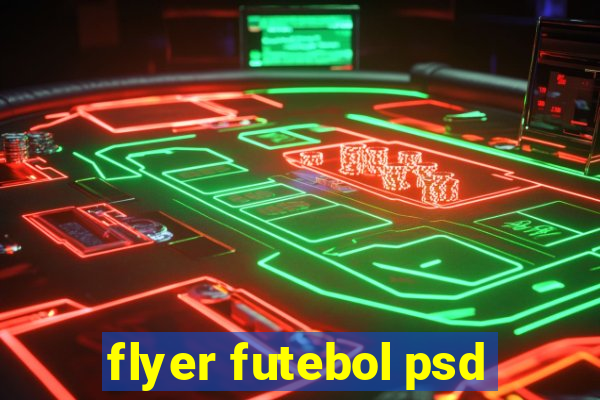 flyer futebol psd