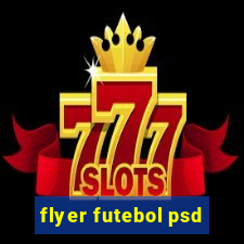 flyer futebol psd