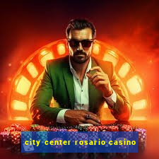 city center rosario casino