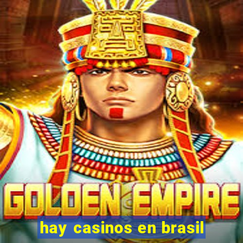 hay casinos en brasil