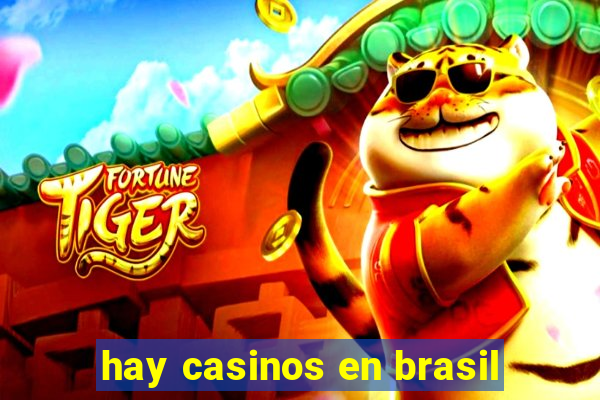 hay casinos en brasil