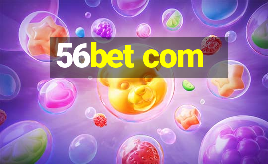 56bet com