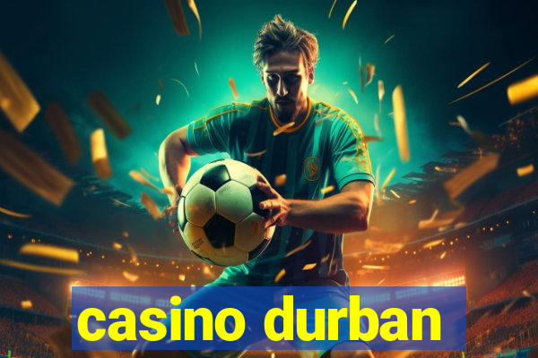 casino durban