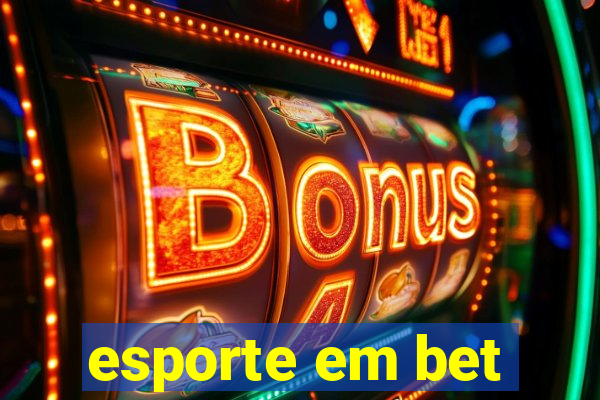 esporte em bet