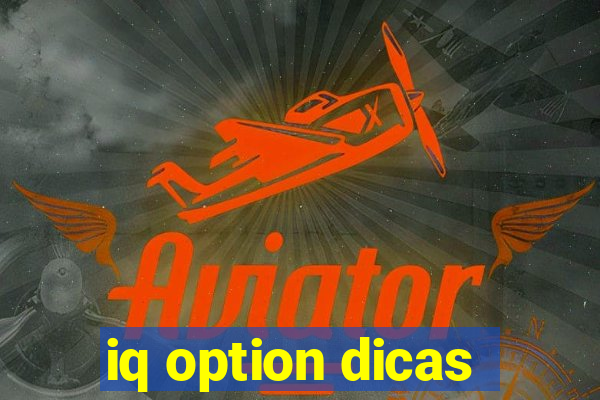 iq option dicas