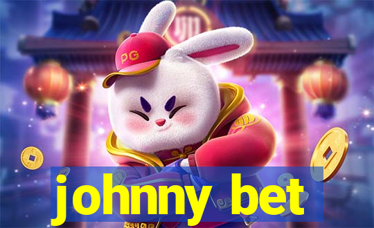 johnny bet