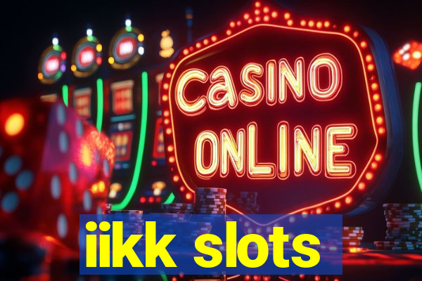 iikk slots