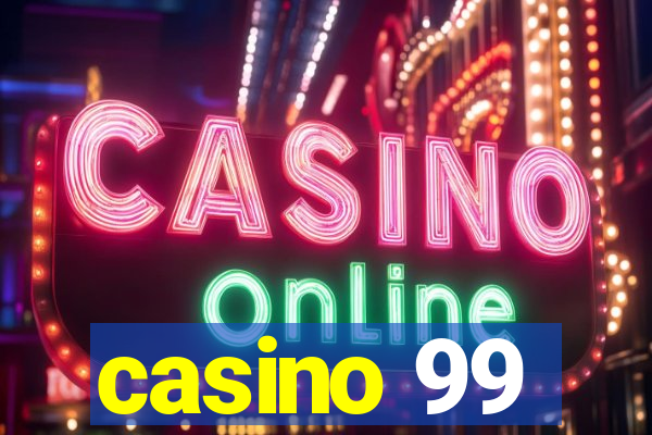 casino 99