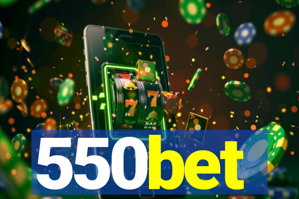 550bet