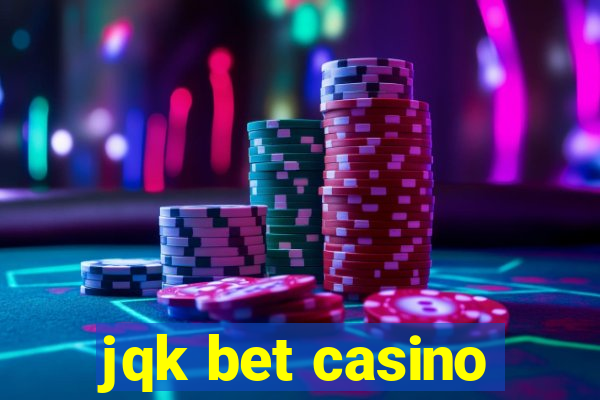 jqk bet casino