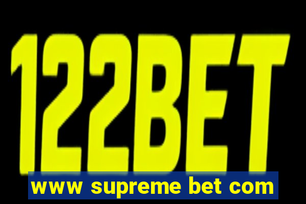 www supreme bet com