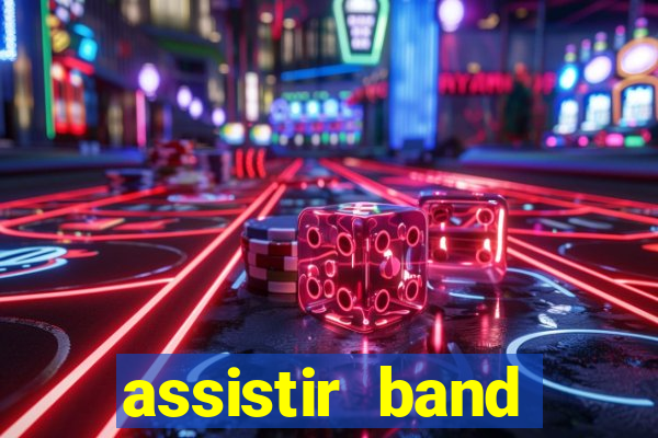 assistir band sports ao vivo gratis