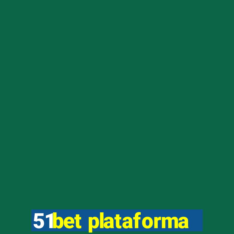 51bet plataforma