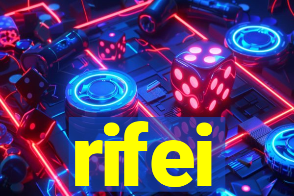 rifei