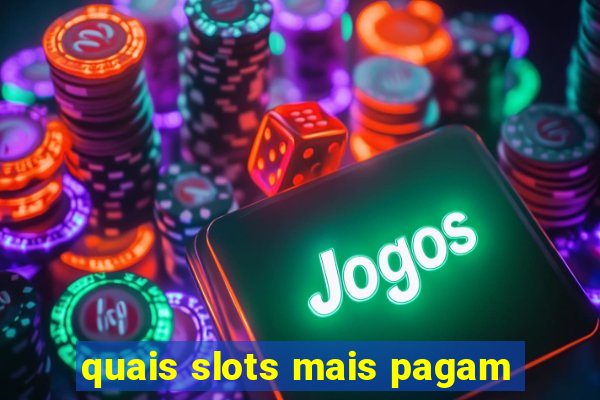 quais slots mais pagam