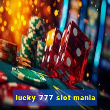 lucky 777 slot mania