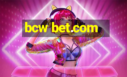 bcw bet.com