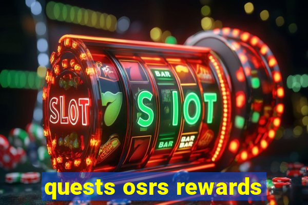 quests osrs rewards