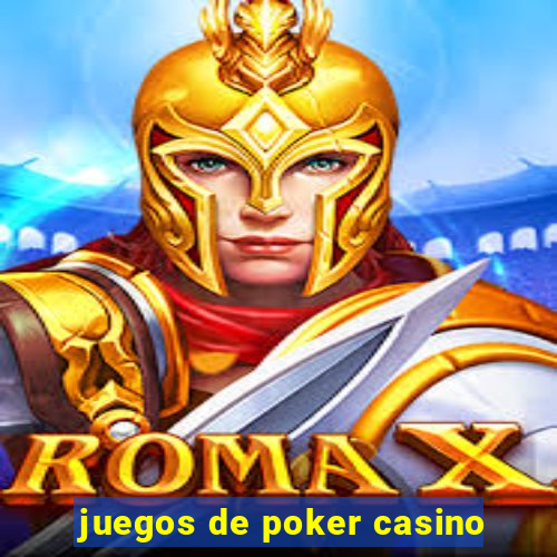 juegos de poker casino