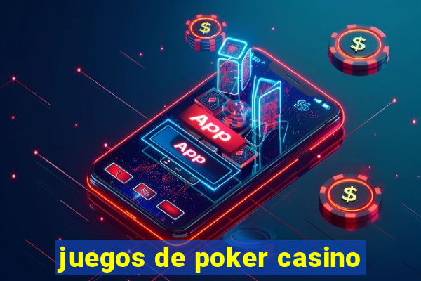 juegos de poker casino