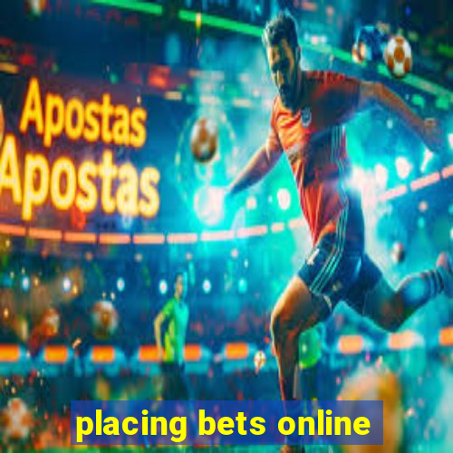 placing bets online