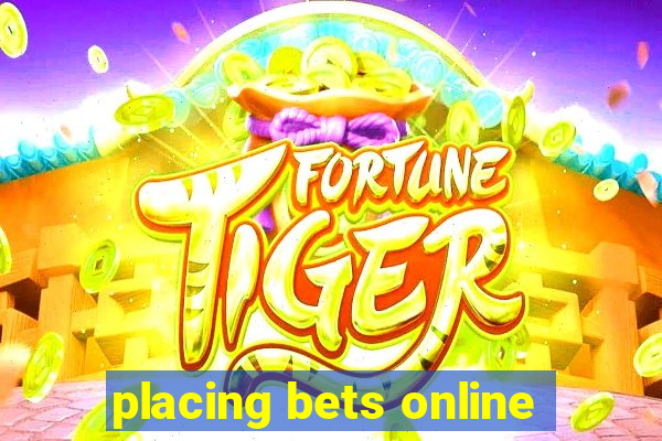 placing bets online