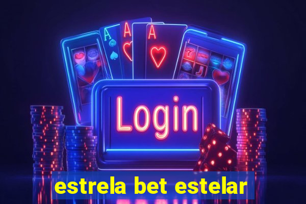 estrela bet estelar