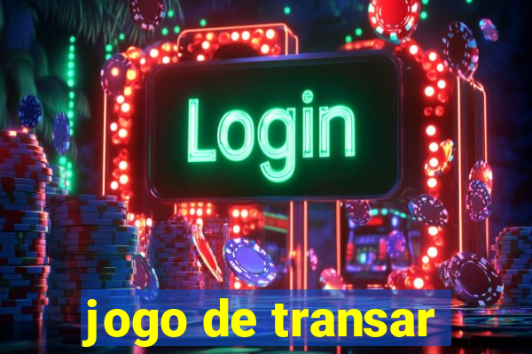 jogo de transar