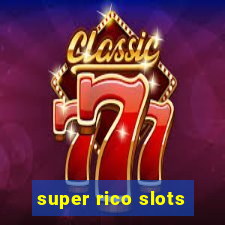 super rico slots