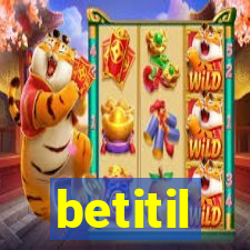 betitil