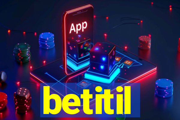 betitil